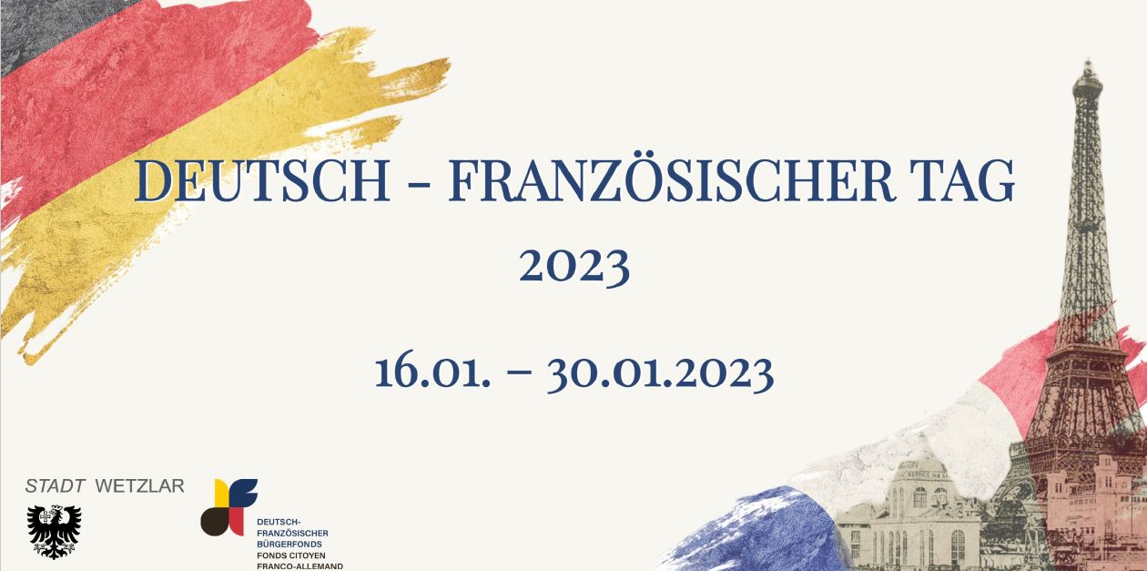 Deutsch-Französischer Tag in Wetzlar: Frankreich zu Gast bei Freunden